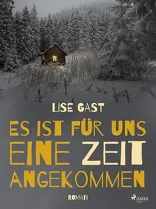 «Es ist für uns eine Zeit angekommen» by Lise Gast