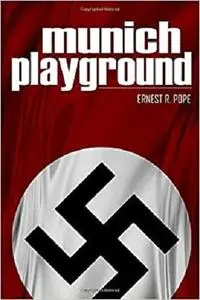 Munich Playground: (Expanded, Annotated)