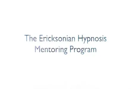 Ericksonian Hypnosis Mentoring Program