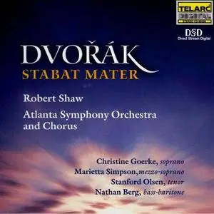 Atlanta Symphony Orchestra and Chorus, Robert Shaw - Dvorák: Stabat Mater (1999) (Repost)