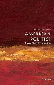 American Politics: A Very Short Introduction (Repost)