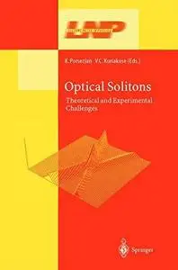 Optical Solitons: Theoretical and Experimental Challenges