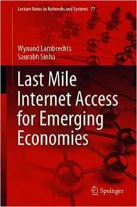 Last Mile Internet Access for Emerging Economies