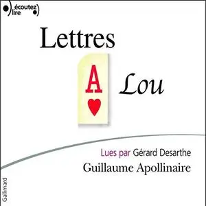 Guillaume Apollinaire, "Lettres à Lou"