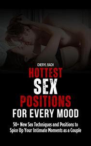Hottest Sex Positions for Every Mood