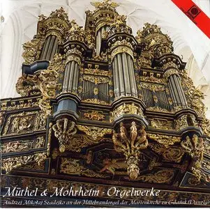Muthel & Mohrheim - Orgelwerke