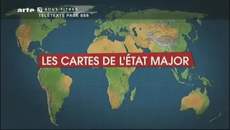 (Arte) Le dessous des cartes : Les cartes de l'État-major (2012)
