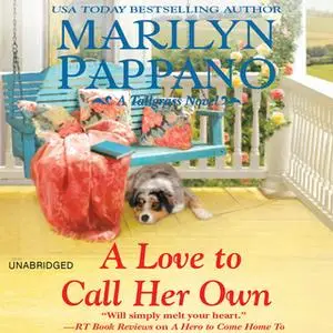 «A Love to Call Her Own» by Marilyn Pappano