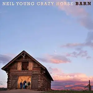 Neil Young & Crazy Horse - Barn (2021) [Official Digital Download 24/192]