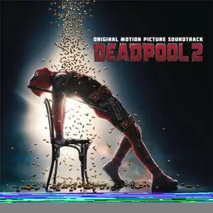 VA - Deadpool 2 (Original Motion Picture Soundtrack) (2018)
