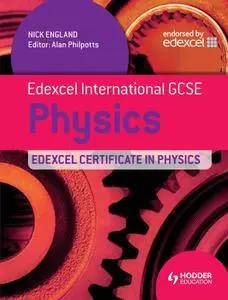 Edexcel International GCSE Physics Student's Book