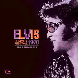 Elvis Presley - Summer Festival 1970 - The Rehersals (3CD, 2021)