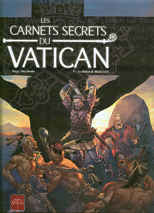 Les Carnets Secrets du Vatican - Tome 5 - Le Baton de Moise