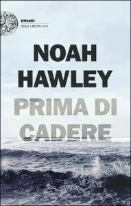 Noah Hawley - Prima di cadere