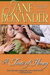 «A Taste of Honey» by Jane Bonander