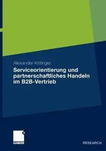 Serviceorientierung und partnerschaftliches Handeln im B2B-Vertrieb (Repost)
