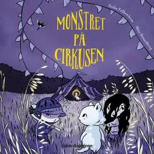 «Monstret på cirkusen» by Mats Strandberg