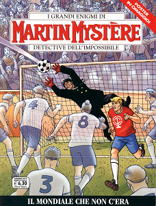 Martin Mystere - Volume 363 - Il Mondiale Che Non C'Era