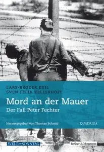 Mord an der Mauer - Der Fall Peter Fechter