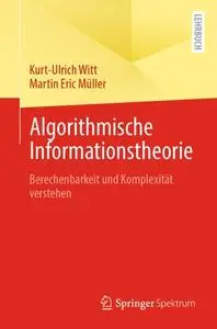 Algorithmische Informationstheorie: Berechenbarkeit und Komplexität verstehen