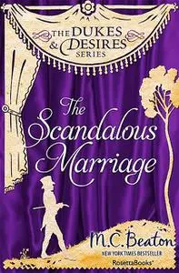 «The Scandalous Marriage» by M.C.Beaton