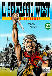 Il Selvaggio West - Volume 23 - Terra Violenta