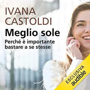 «Meglio sole» by Ivana Castoldi