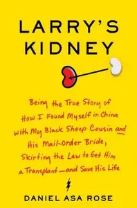 Larry's Kidney: Being the True Story of How I Found Myself in China with My Black Sheep (Repost)