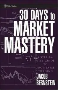 30 Days to Market Mastery: A Step-by-Step Guide to Profitable Trading (repost)