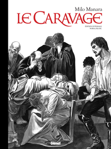 Le Caravage - Integrale (Noir & Blanc)