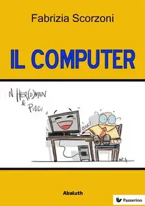 Il computer: Presentato da N.Her(d)man & Picci
