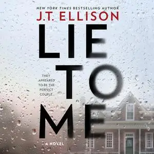 «Lie to Me» by J.T. Ellison