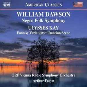 ORF Vienna Radio Symphony Orchestra & Arthur Fagen - Dawson & Kay - Orchestral Works (2020) [Official Digital Download 24/96]