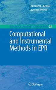 Computational and Instrumental Methods in EPR (Repost)