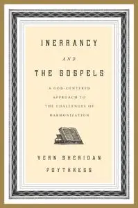 Inerrancy and the Gospels