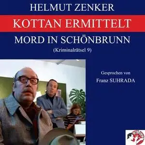«Kottan ermittelt: Mord in Schönbrunn» by Helmut Zenker