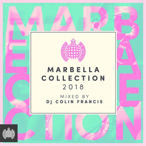 DJ Colin Francis - Marbella Collection 2018 Ministry Of Sound (2018)