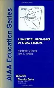 Analytical Mechanics of Space Systems