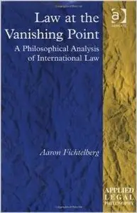 Law at the Vanishing Point (Applied Legal Philosophy) by Aaron Fichtelberg