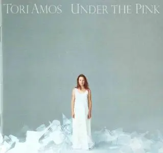 Tori Amos - Under The Pink (1994) [2015 Re-release 2CD]