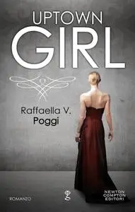 Raffaella V. Poggi - Uptown Girl