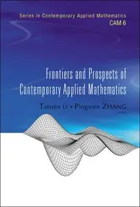 Frontiers And Prospects of Contemporary Applied Mathematics (repost)