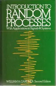 Introduction to Random Processes, With Applications to Signals & Systems, Second Edition(Repost)