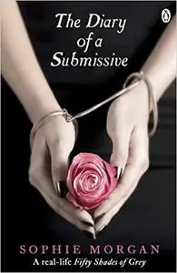 The Diary of a Submissive: A True Story