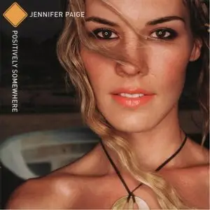 Jennifer Paige - Positively Somewhere (2002)