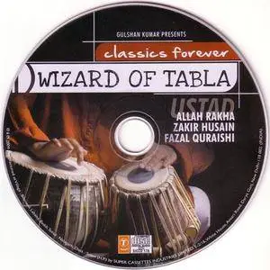 Alla Rakha/Zakir Hussein/Fazel Quraishi - Classics Forever: Wizard Of Tabla (2009) {Super Cassettes Industries, Ltd.} *[RE-UP]*