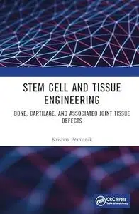 Stem Cell and Tissue Engineering: Bone, Cartilage, and Associated Joint Tissue Defects