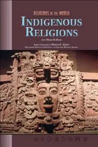 Indigenous Religions (Religions of the World) (Repost)