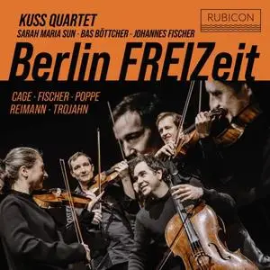 Kuss Quartet, Sarah Maria Sun, Bas Böttcher, Johannes Julius Fischer - Berlin FREIZeit (2021)