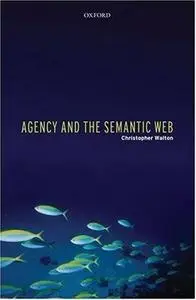 Agency and the Semantic Web 